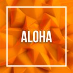 aloha